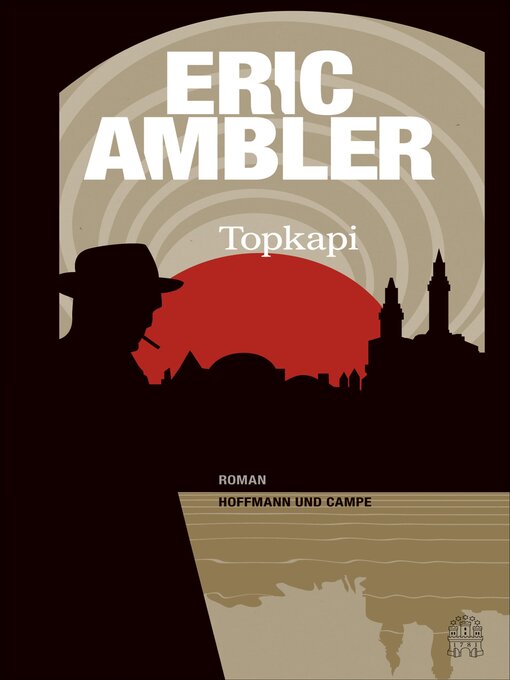 Title details for Topkapi by Eric Ambler - Available